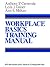 Workplace Basics, Training Manual: The Essential Skills Employers Want