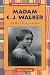 Madam C.J. Walker: Self-Mad...