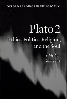 Plato, Volume 2: Ethics, Politics, Religion, and the Soul (Paperback)