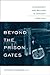 Beyond the Prison Gates: Punishment & Welfare in Germany, 1850-1933