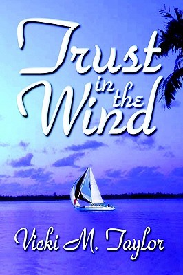 Trust in the Wind (Paperback)