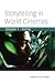 Storytelling in World Cinem...