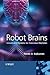 Robot Brains: Circuits and ...