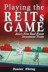Playing the REITs Game: Asia's New Real Estate Investment Trusts