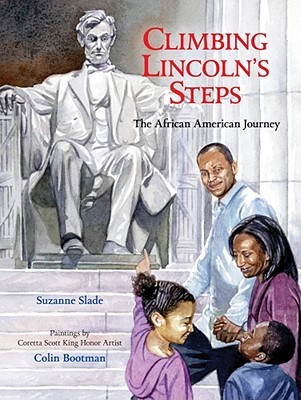 Climbing Lincoln's Steps: The African American Journey (Hardcover)