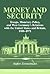 Money and Security: Troops, Monetary Policy, and West Germany's Relations with the United States and Britain, 1950–1971 (Publications of the German Historical Institute)