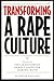 Transforming a Rape Culture by Emilie Buchwald Transforming a Rape Culture by Emilie Buchwald