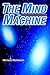 The Mind Machine