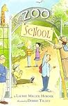 Zoo School by Laurie Miller Hornik