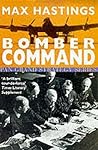 Bomber Command by Max Hastings