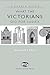 What The Victorians Did For Sussex (Sussex Guide)