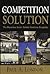 The Competition Solution: The Bipartisan Secret Behind American Prosperity
