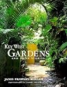 Key West Gardens and Their Stories Key West Gardens and Their Stories