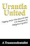 Urantia United: Tapping into the Mind of God for Religious Equality