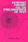 Feminist Theory and the Philosophies of Man