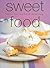 Sweet Food by Kay Scarlett