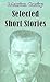 Selected Short Stories by Maxim Gorky