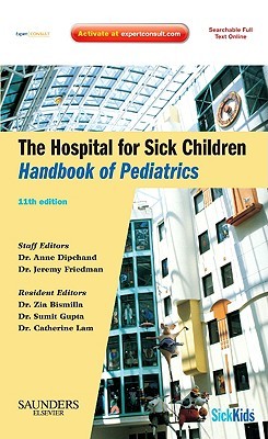The Hospital for Sick Children Handbook of Pediatrics