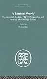 A Banker's World: The Revival of the City 1957-1970 (Economic History)
