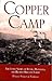 Copper Camp: The Lusty Stor...