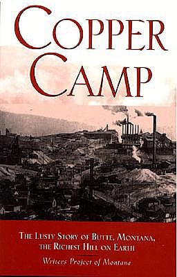 Copper Camp: The Lusty Story of Butte, Montana (Paperback)