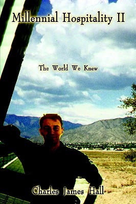 Millennial Hospitality II: The World We Knew (Paperback)
