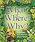 What? Where? Why?: Questions and Answers About Nature