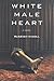 White Male Heart: A Novel