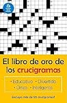 El libro de oro de los crucigramas / The Golden Book of Puzzles (Spanish Edition)