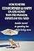 How to Retire Comfortably and Happy on Less Money than the Financial Experts Say You Need: Insider Secrets to Spending Less While Living More