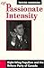 Of Passionate Intensity - Right-Wing Populism and the Reform Party of Canada