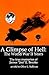 A Glimpse of Hell: The World War II Years the True Memories of James Jim E. Brooks