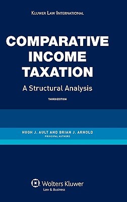 Comparative Income Taxation, A Structural Analysis, 3rd Edition Revised
