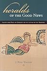 Heralds of the Good News: Isaiah and Paul in Concert in the Letter to the Romans