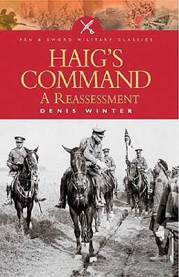 Haig's Command: A Reassessment (Paperback)
