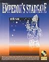 The Emperor's Stargate : Unlocking the Secrets to Your Destiny