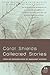 Collected Stories: Essential 20th Century Canadian Short Stories by Acclaimed Woman Writer Carol Shields