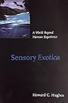 Sensory Exotica: ...