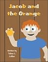 Jacob and the Orange