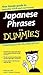Japanese Phrases For Dummies by Eriko Sato Japanese Phrases For Dummies by Eriko Sato