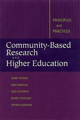 Community-Based Research and Higher Education: Principles and Practices (Jossey-Bass Higher and Adult Education (Hardcover))