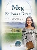 Meg Follows a Dream: The Fight for Freedom (1844)