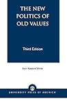 The New Politics of Old Values
