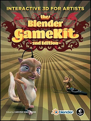 The Blender Gamekit: Interactive 3d for Artists