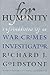For Humanity: Reflections of a War Crimes Investigator (Castle Lectures Series)