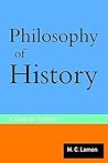 Philosophy of History by M.C. Lemon