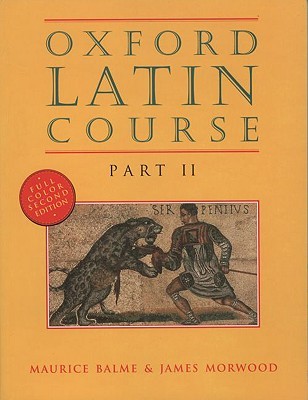 Oxford Latin Course, Part II (Paperback)