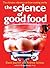 The Science of Good Food: T...