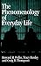 The Phenomenology of Everyday Life by Howard R. Pollio