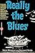 Really the Blues